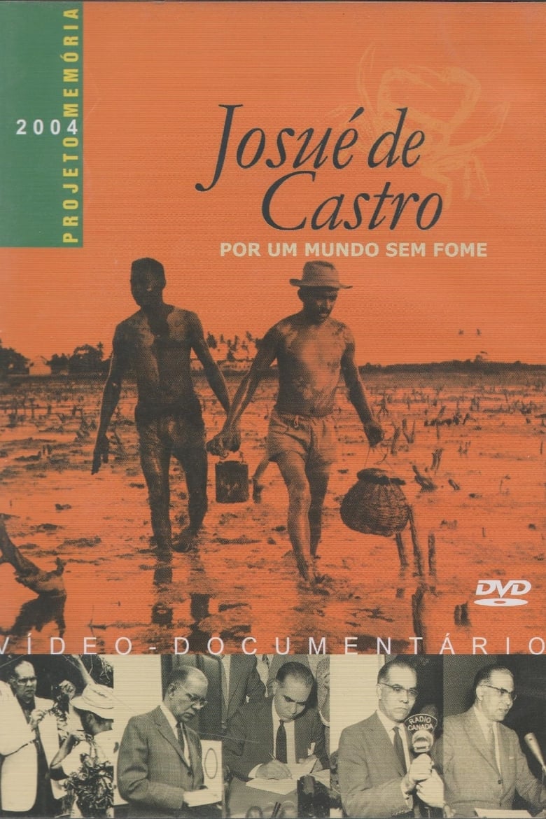 Poster of Josué de Castro - Por um Mundo sem Fome