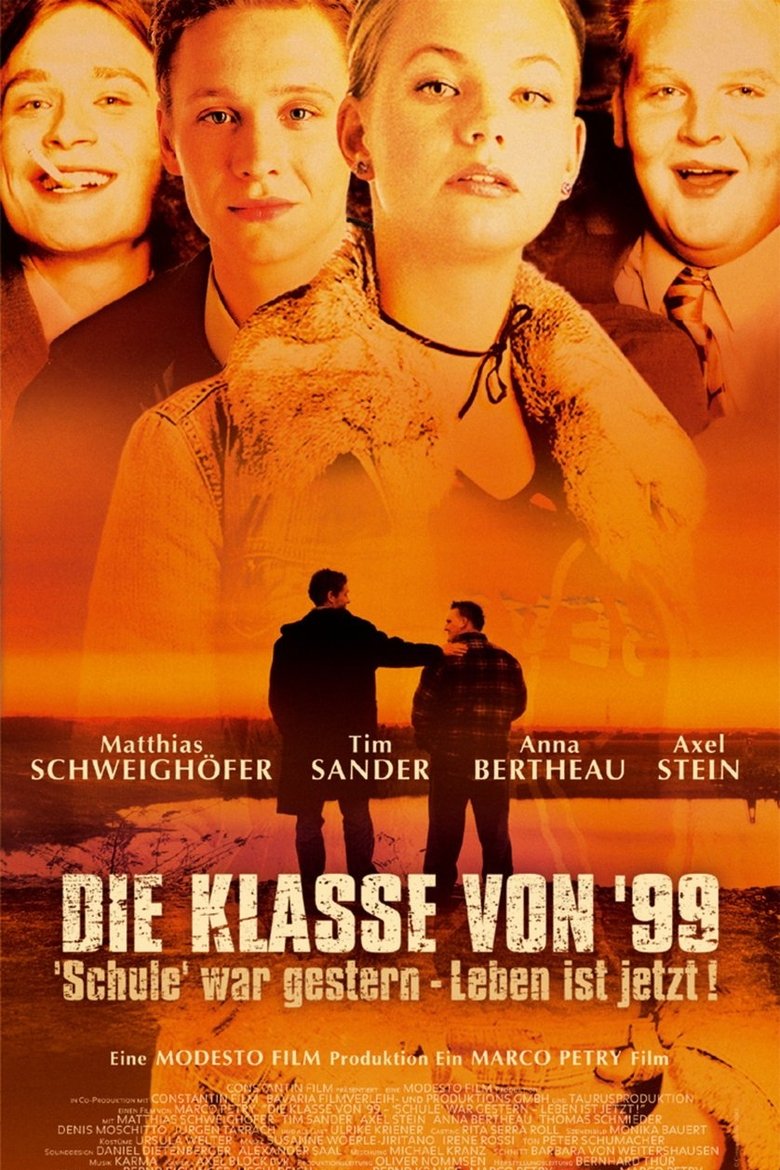 Poster of Die Klasse von '99 - Schule war gestern, Leben ist jetzt