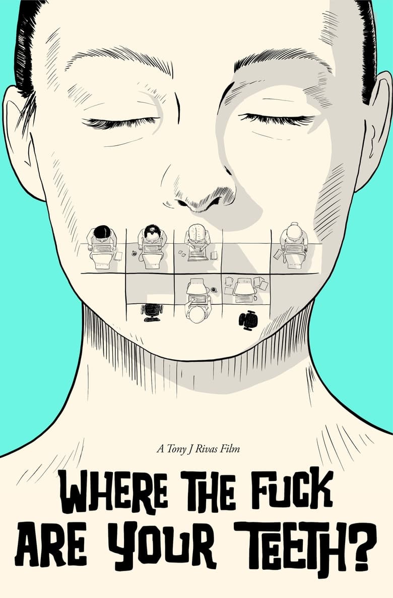 Poster of WHERE THE FUCK ARE YOUR TEETH?