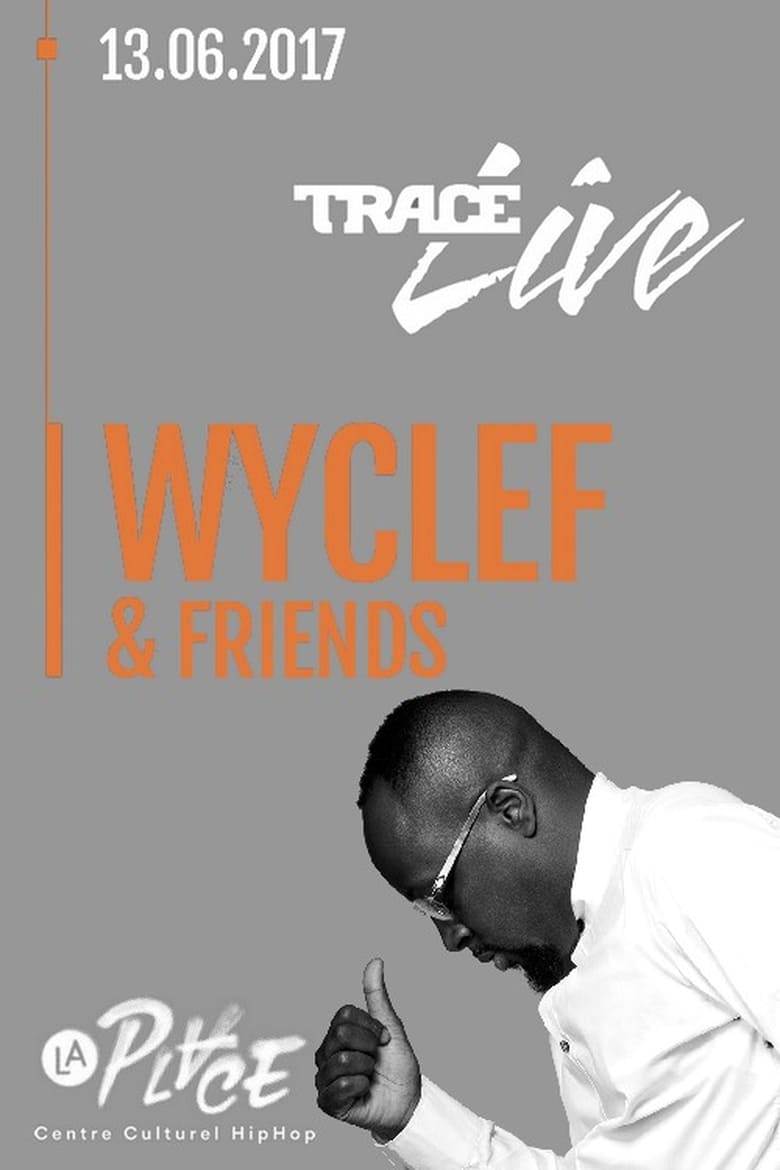 Poster of Wyclef Jean & Friends