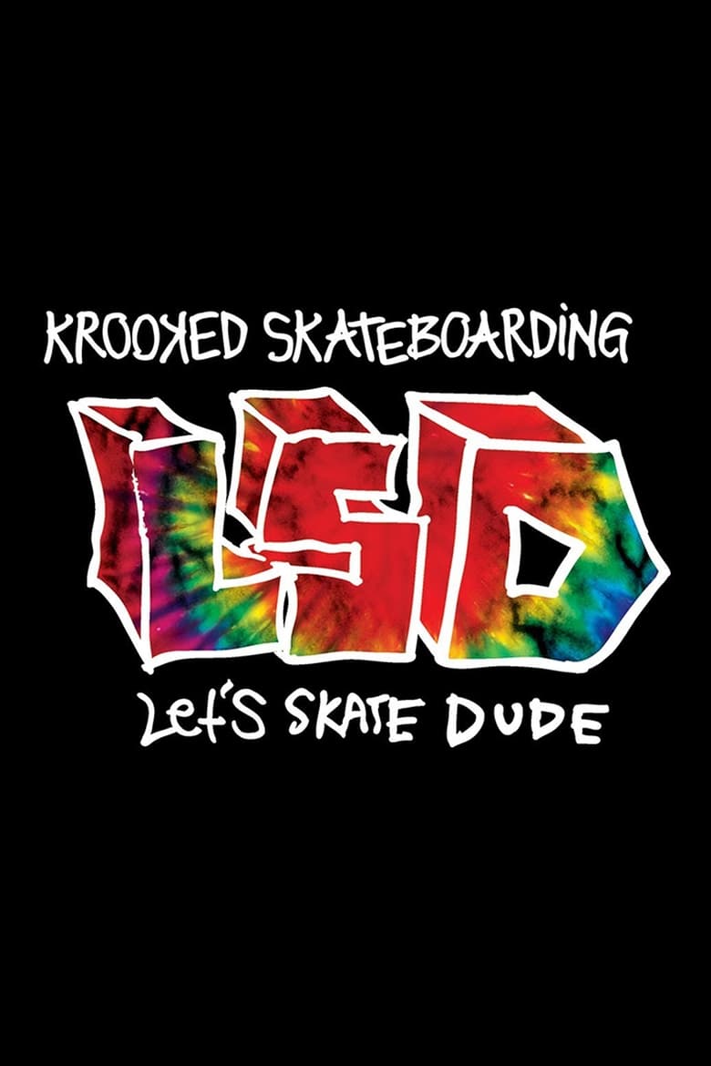 Poster of Krooked - LSD: Let's Skate Dude