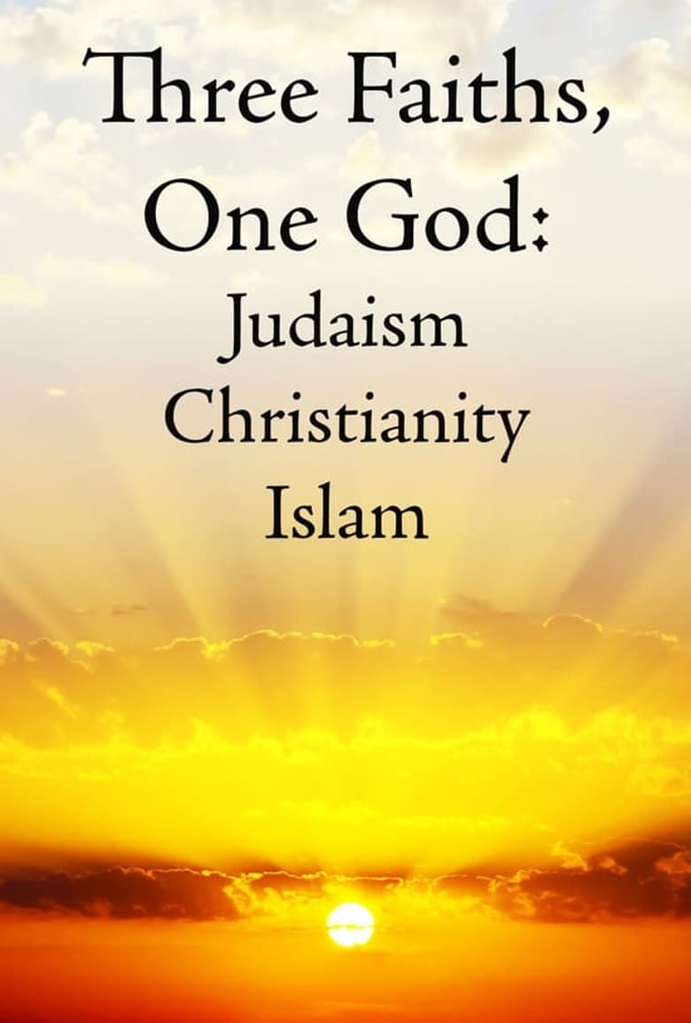 Poster of Three Faiths, One God: Judaism, Christianity, Islam