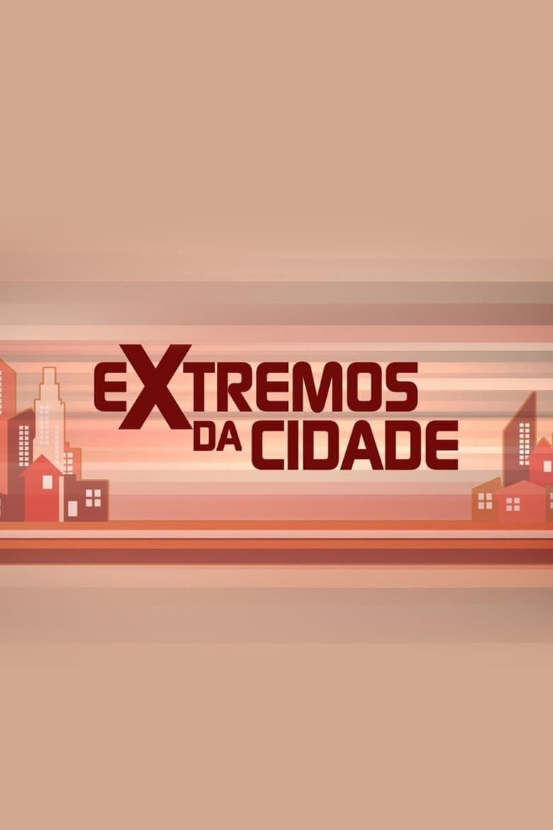 Poster of Extremos da Cidade