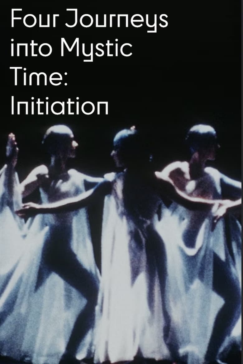 Poster of Four Journeys Into Mystic Time: Initiation