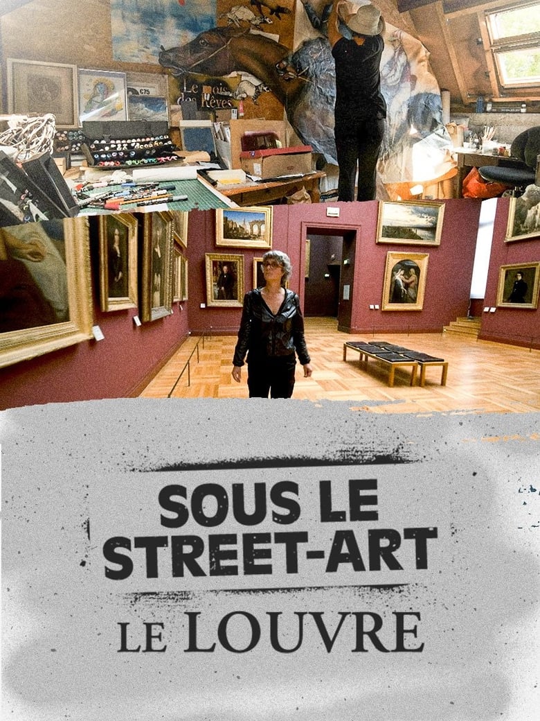 Poster of Sous le street-art, le louvre