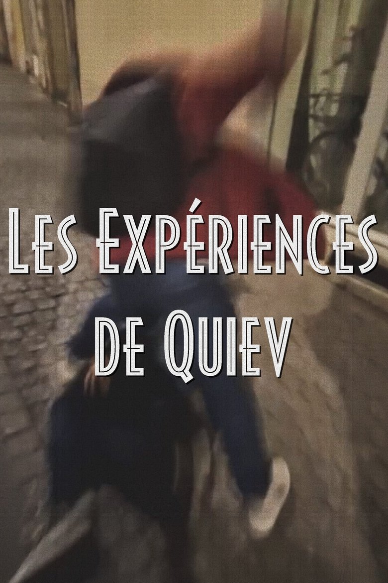 Poster of Les Expériences de Quiev