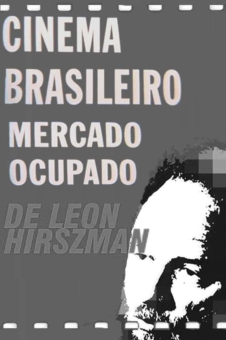 Poster of Cinema Brasileiro, Mercado Ocupado