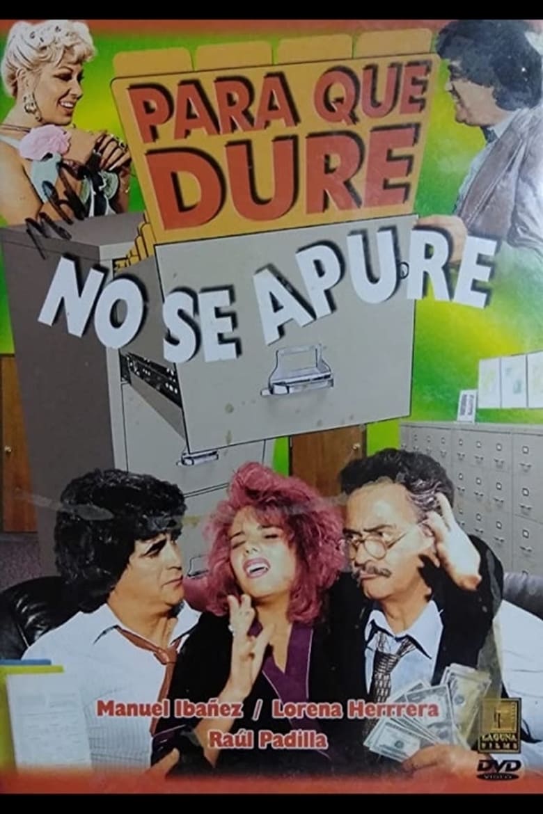 Poster of Para que dure no se apure