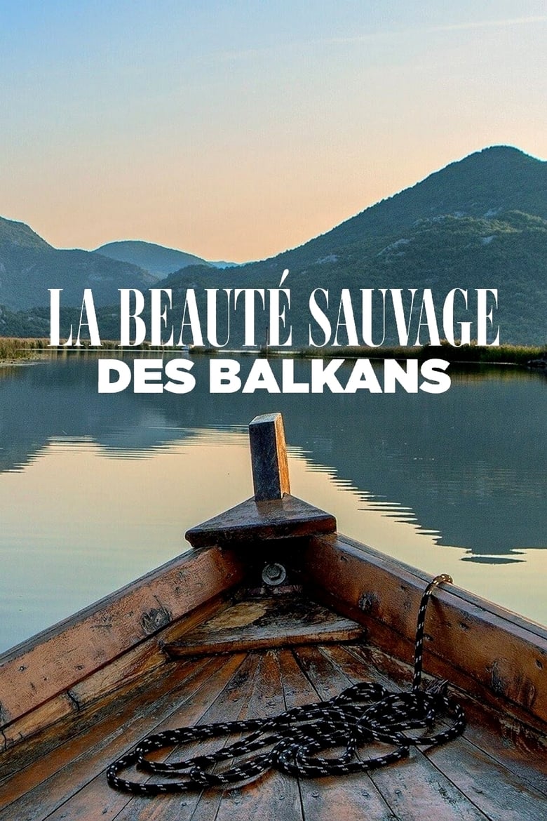 Poster of La beauté sauvage des Balkans