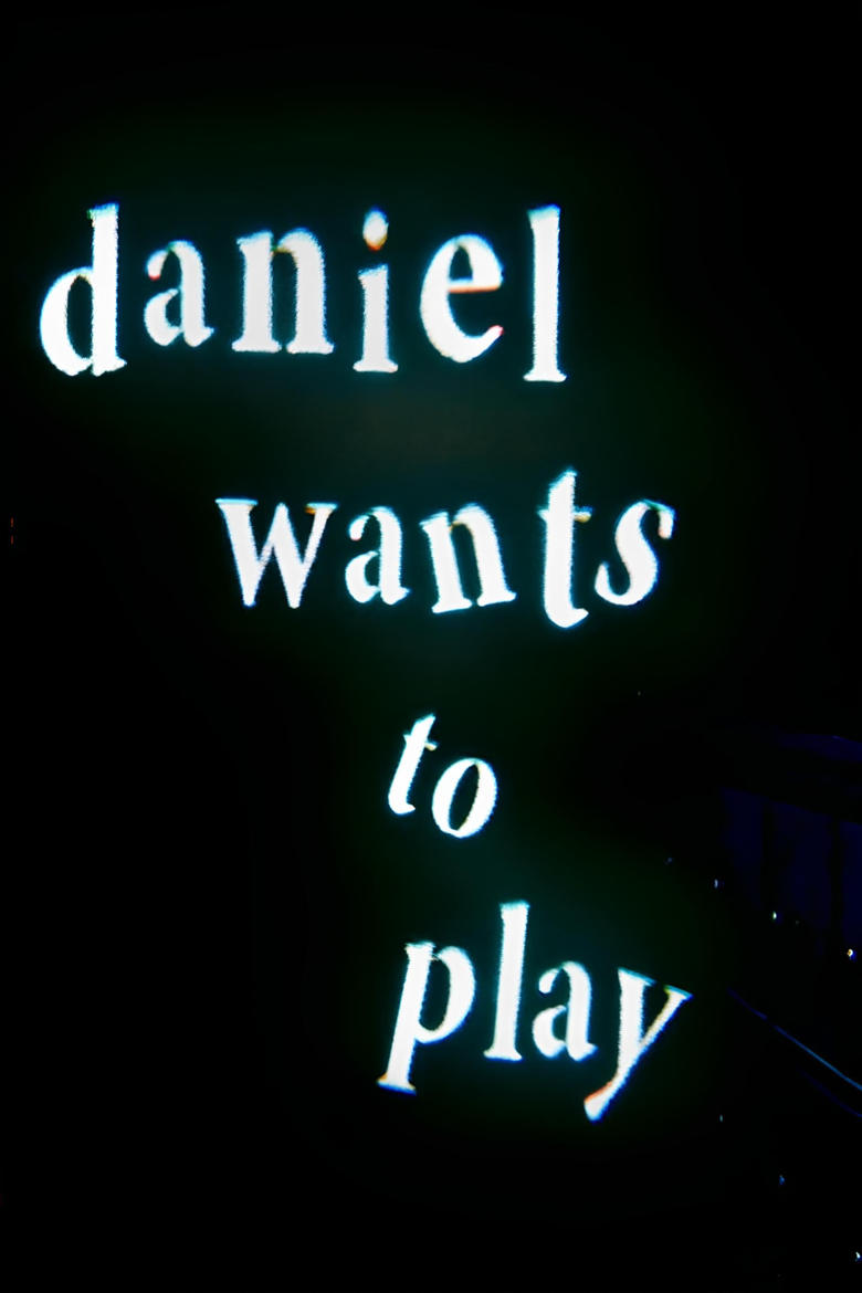 Poster of Daniel Wants to Play