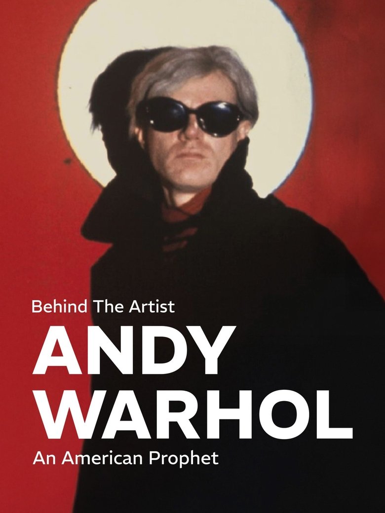 Poster of Behind the Artist: Andy Warhol, an American Prophet