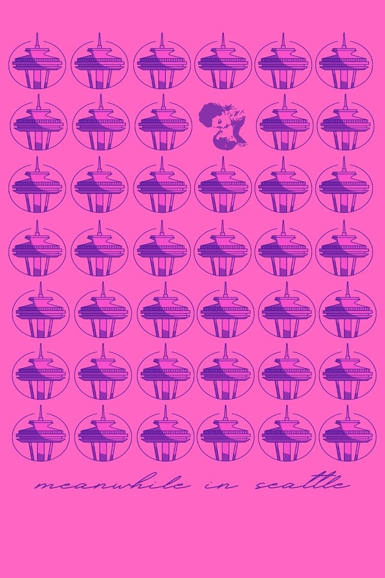 Poster of meanwhile in seattle...