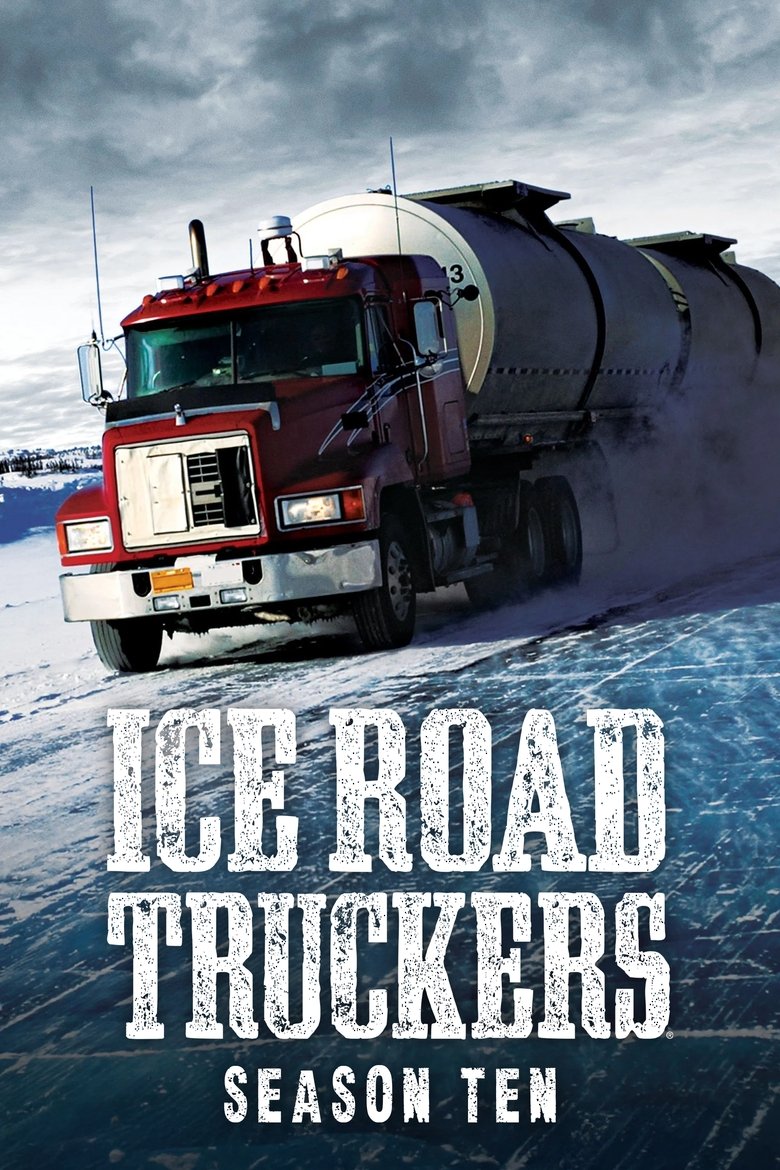 Poster of Episodes in Ice Road Truckers - Season 10 - Season 10