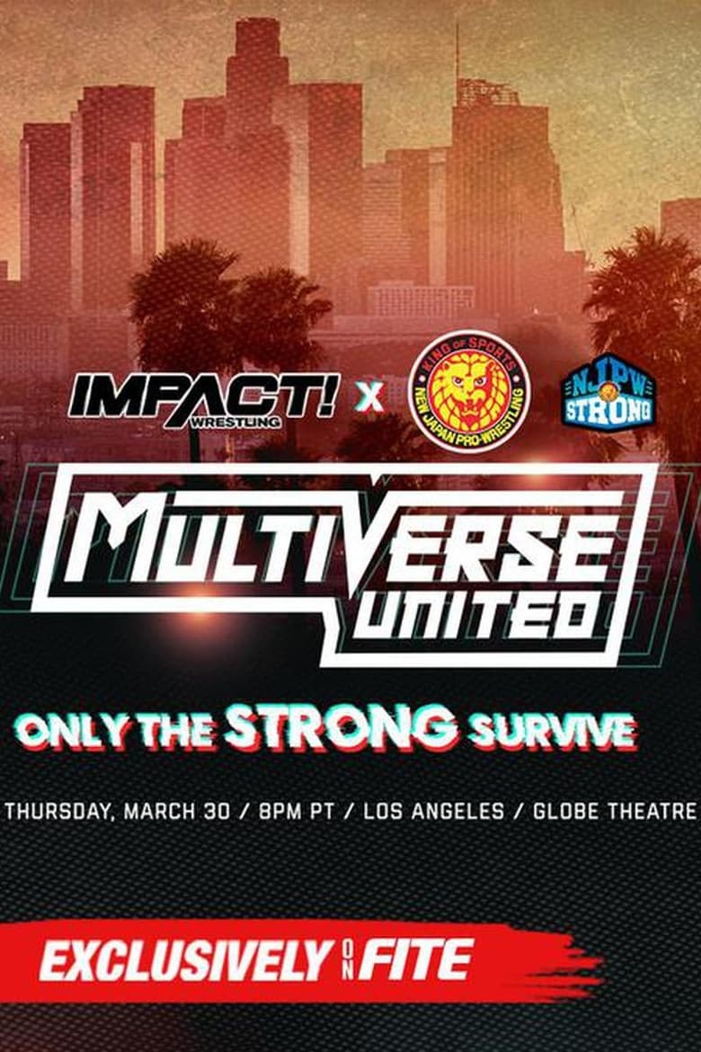 Poster of IMPACT Wrestling x NJPW: Multiverse United: Only The Strong Survive