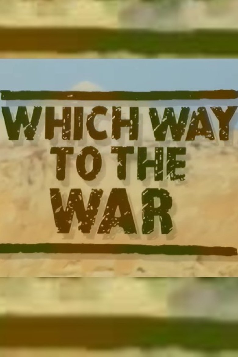 Poster of Which Way to the War
