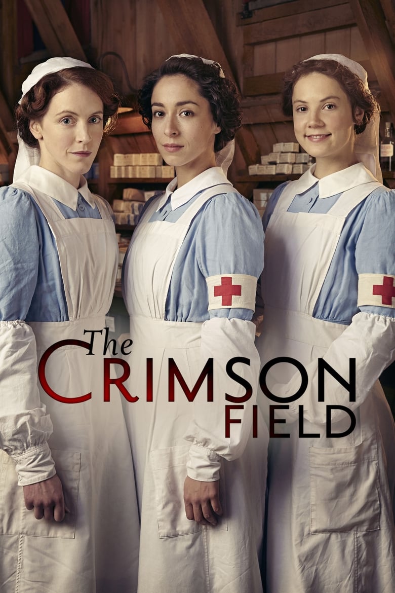 Poster of Cast and Crew in The Crimson Field - Season 1 - Episode 6 - Episode 6