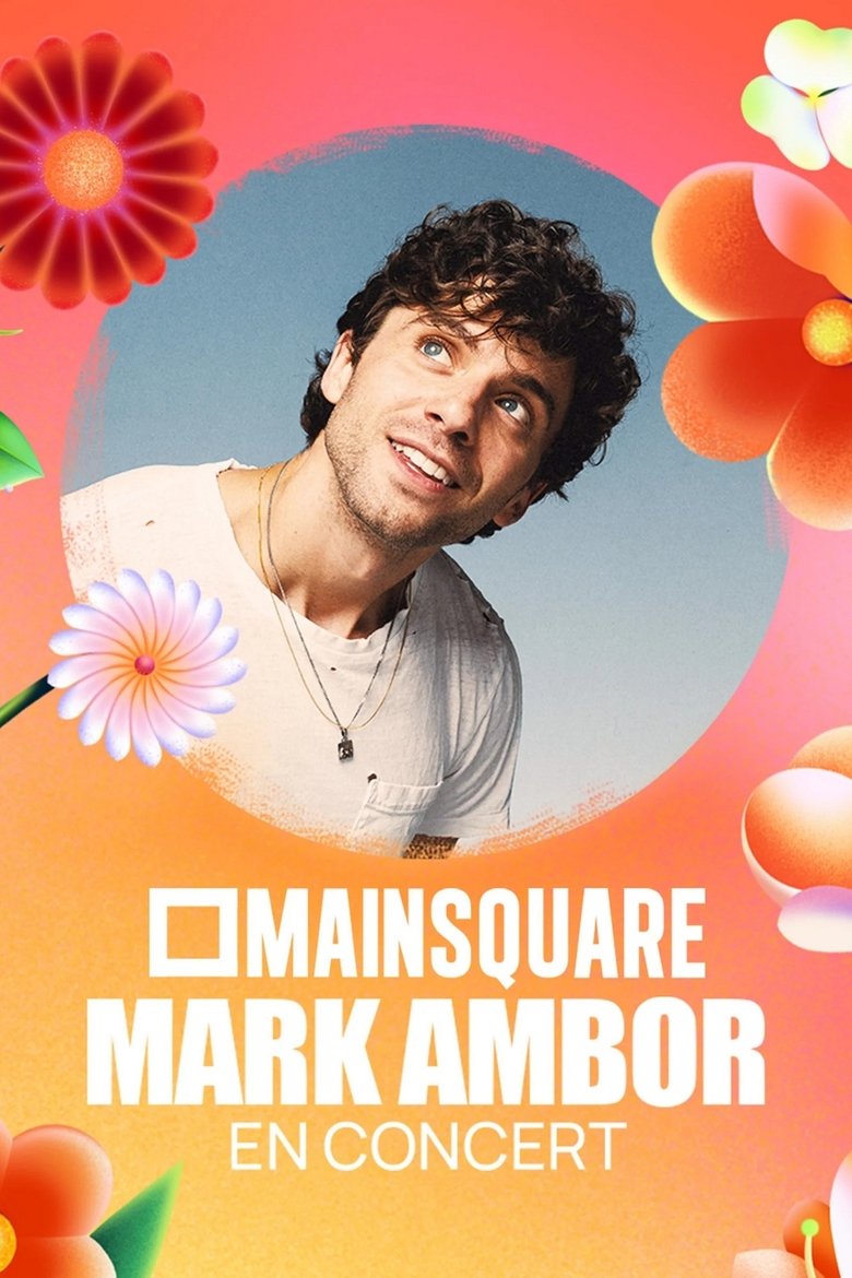 Poster of Mark Ambor en concert au Main Square Festival 2025