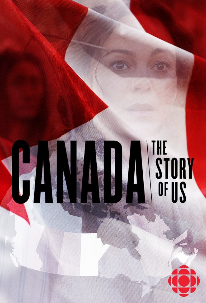 Poster of Canada: The Story of Us