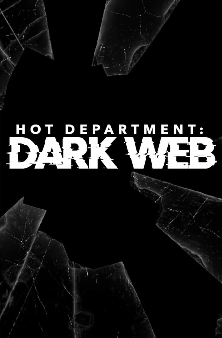 Poster of Hot Department: Dark Web