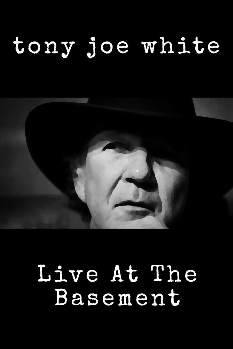 Poster of Tony Joe White: Live At The Basement