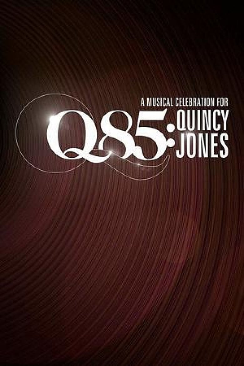 Poster of Q85: A Musical Celebration for Quincy Jones