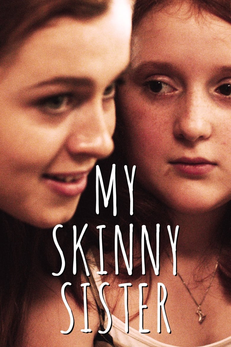 Poster of My Skinny Sister