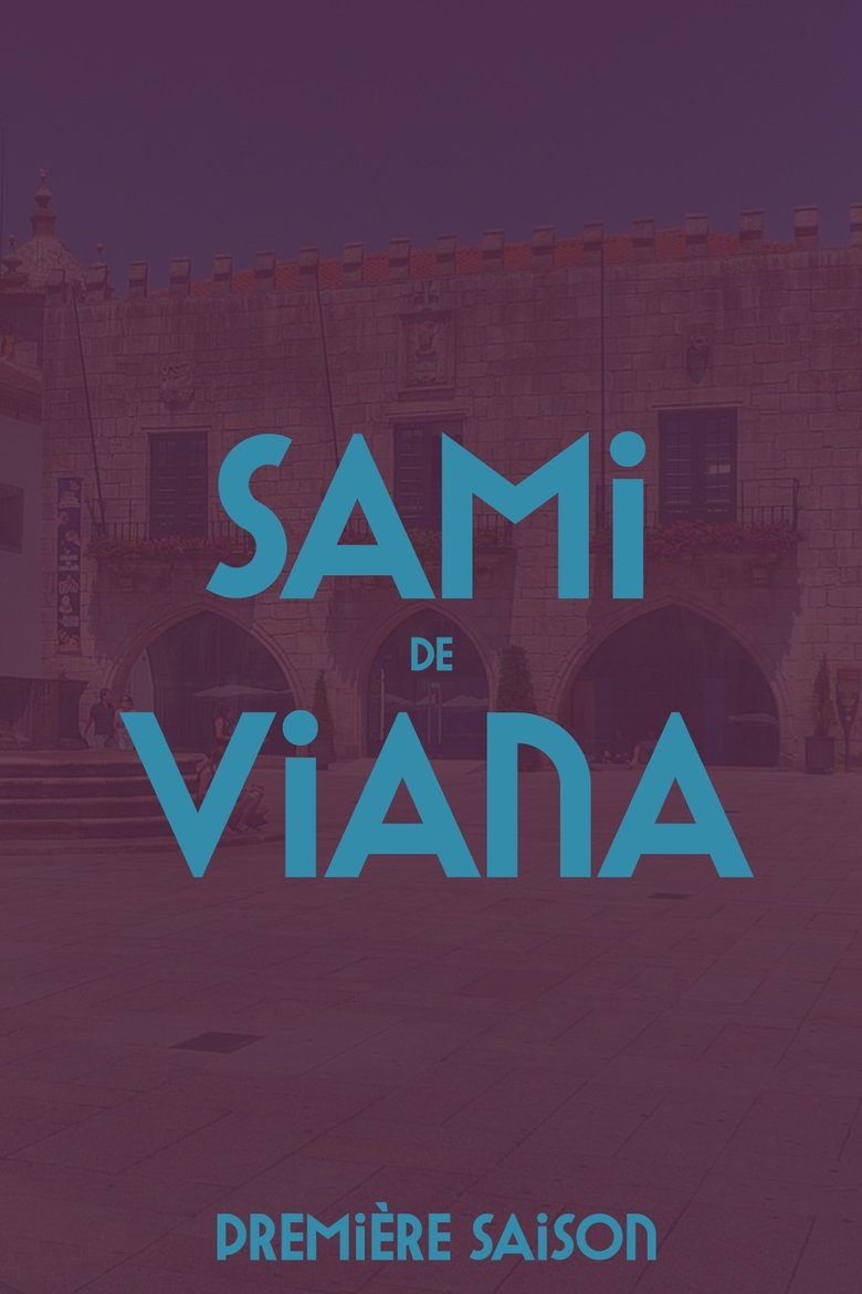 Poster of Episodes in Sami De Viana - Season 1 - Season 1