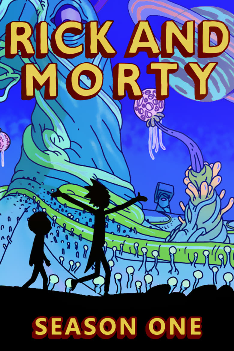 Poster of Episodes in Rick And Morty - Season 1 - Season 1