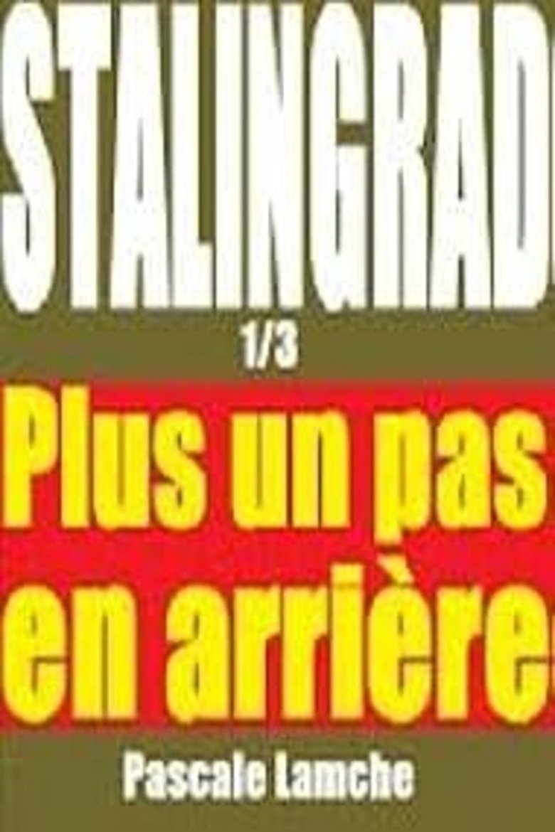 Poster of Stalingrad: Plus un pas en arrière