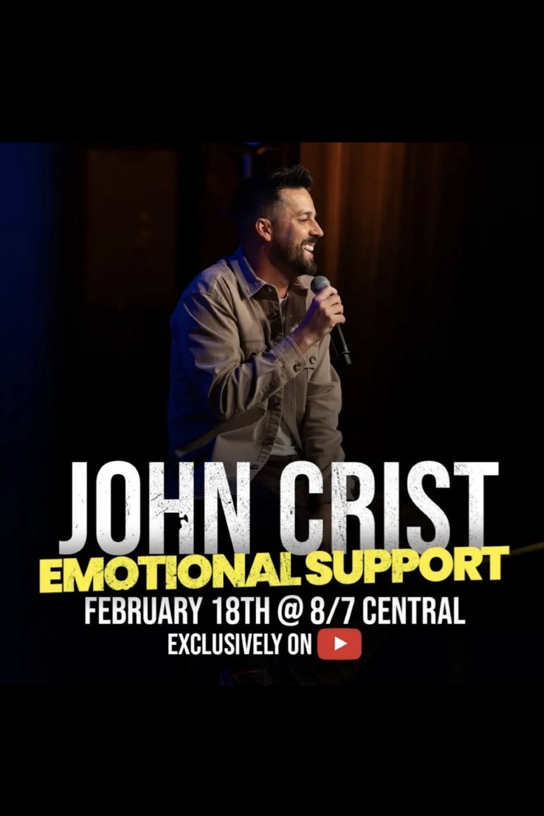 Poster of John Crist: Emotional Support