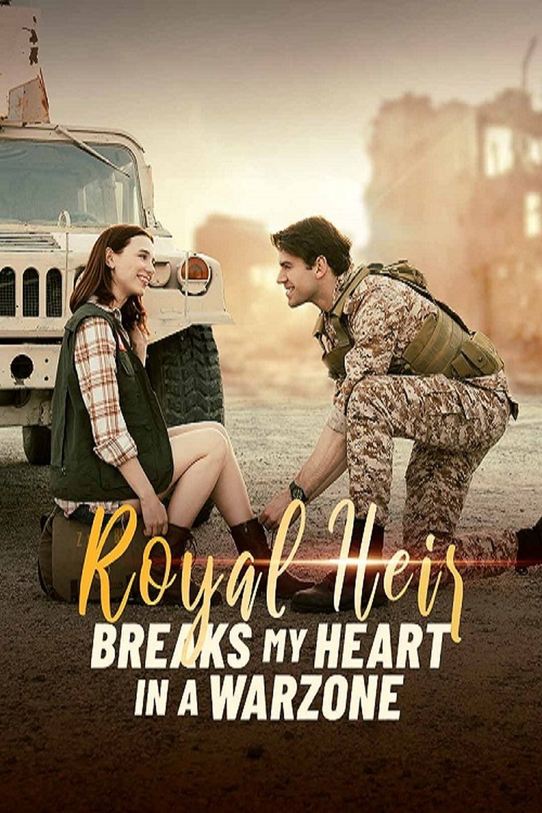 Poster of Royal Heir Breaks My Heart in A Warzone