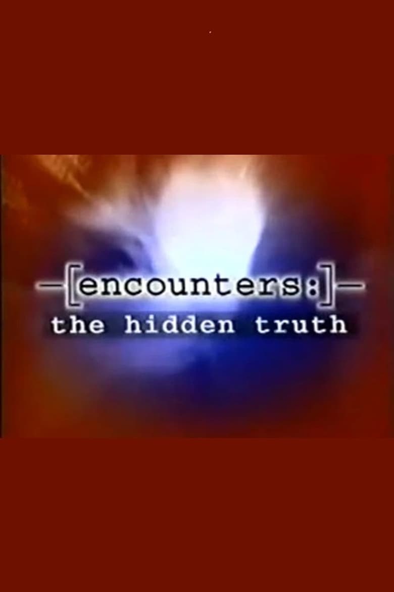 Poster of Encounters: The Hidden Truth