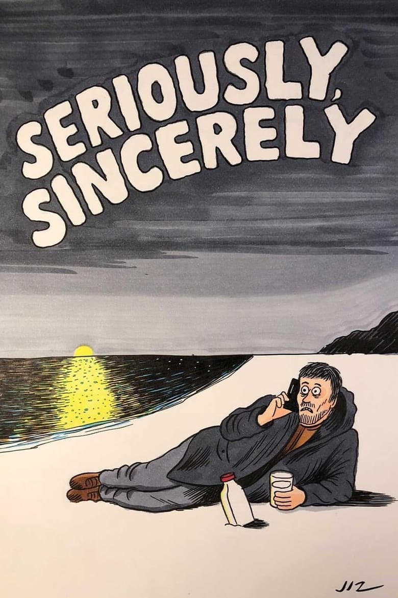 Poster of Seriously, Sincerely