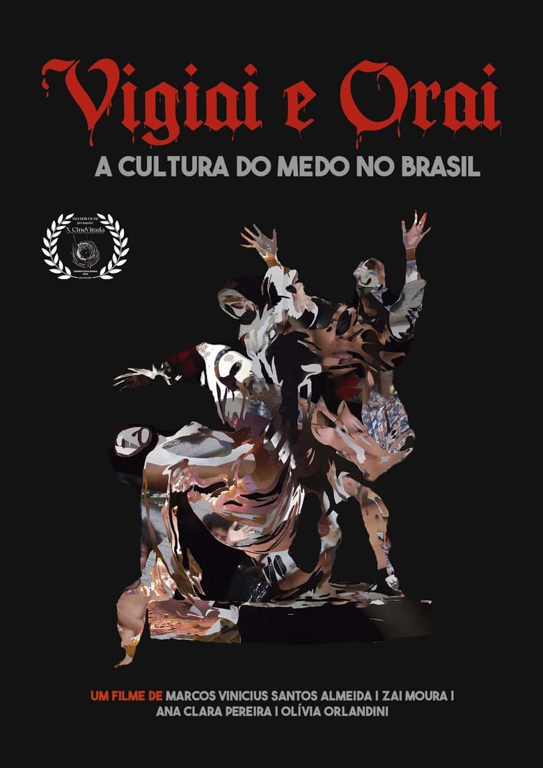 Poster of Vigiai e Orai - a cultura do medo no Brasil