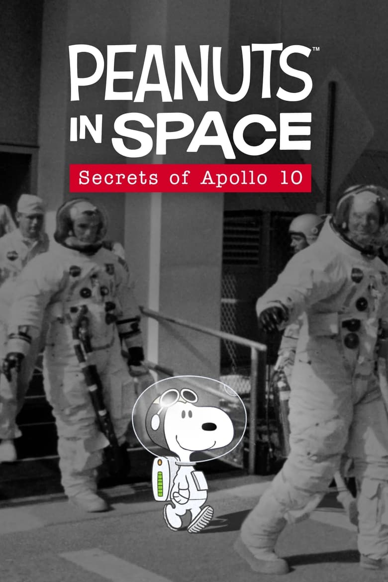 Poster of Peanuts in Space: Secrets of Apollo 10