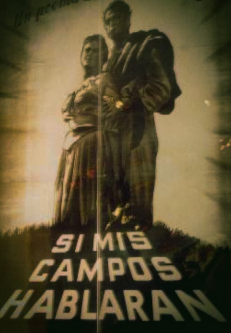 Poster of Si mis campos hablaran