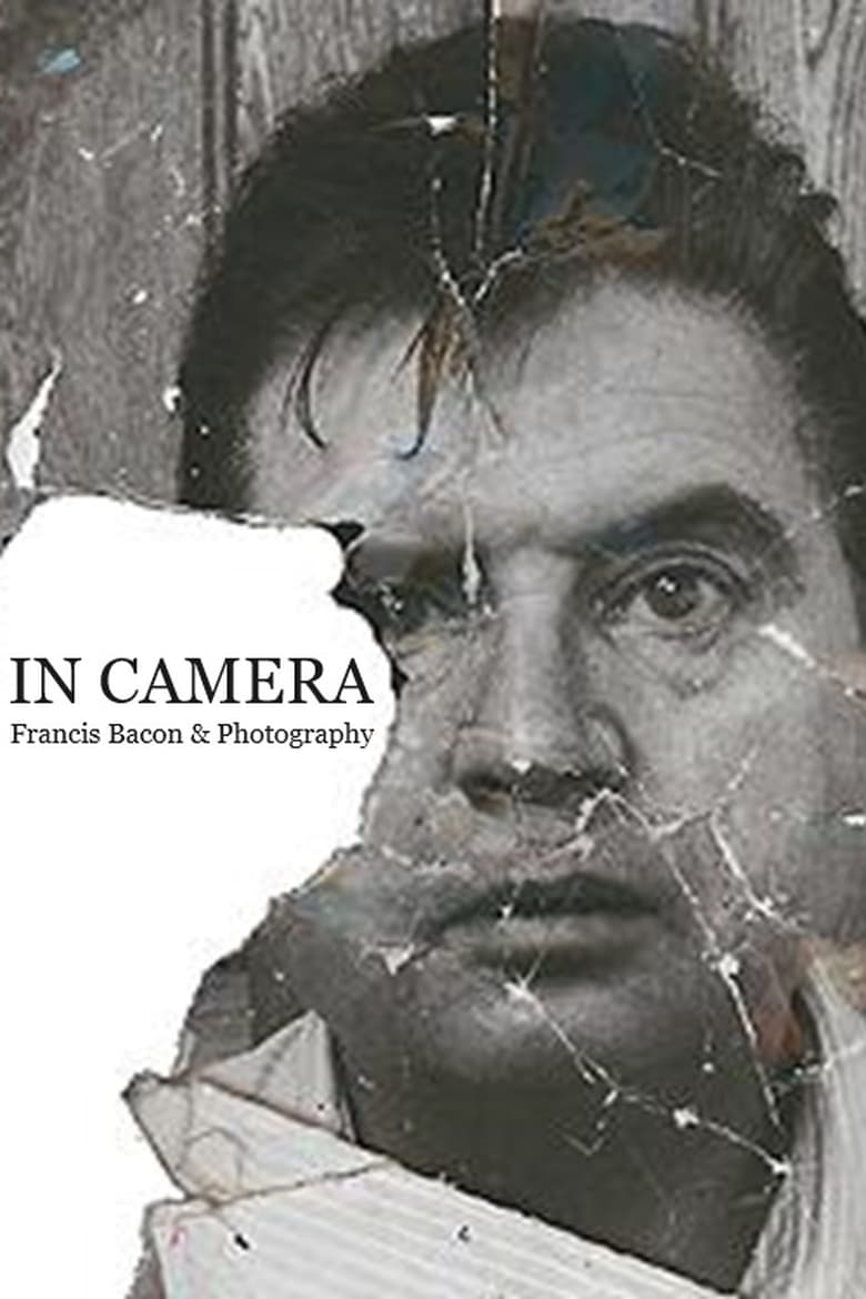 Poster of In Camera: Francis Bacon & Photography