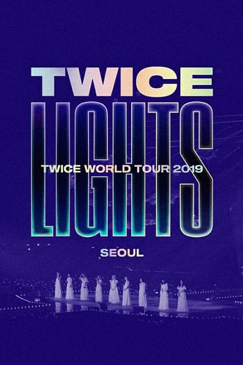 Poster of TWICE WORLD TOUR 2019 'TWICELIGHTS' IN SEOUL