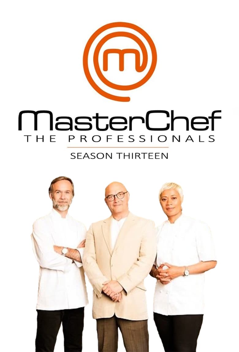 Poster of Episodes in MasterChef  The Professionals - Season 13 - Season 13