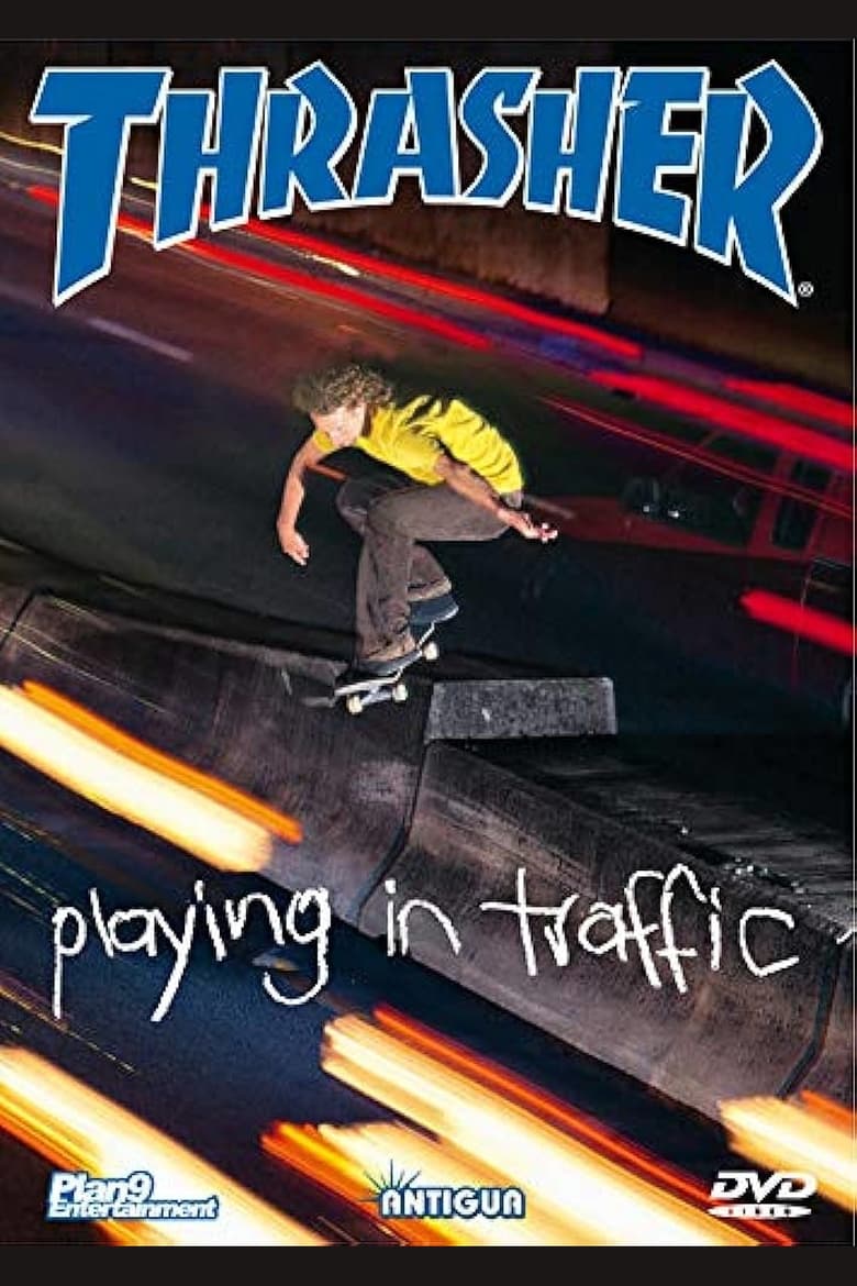 Poster of Thrasher - Playing in Traffic