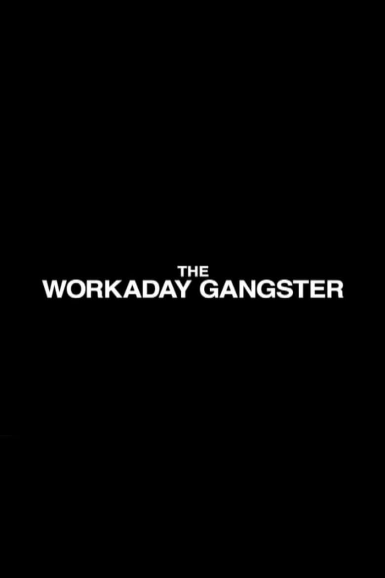 Poster of The Workaday Gangster