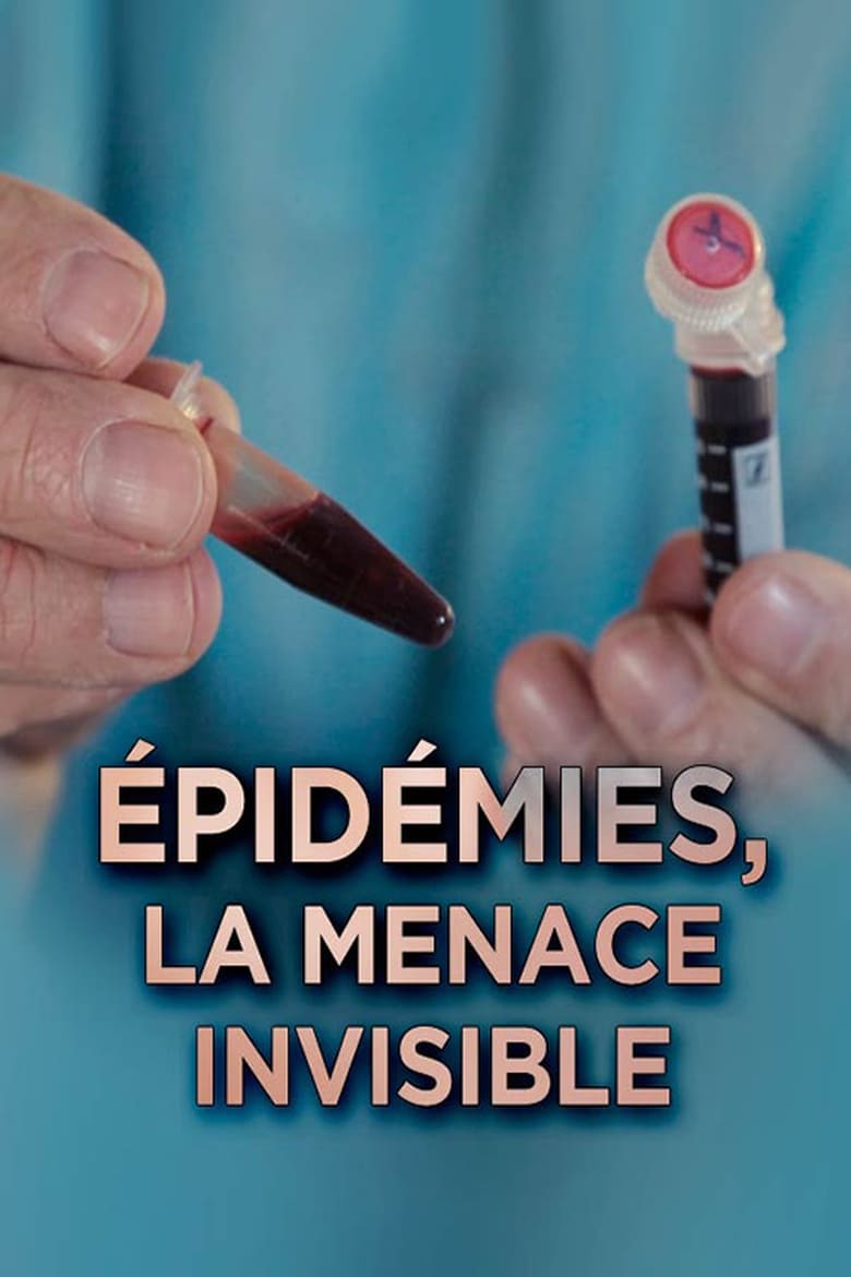 Poster of Epidemics: The Invisible Threat