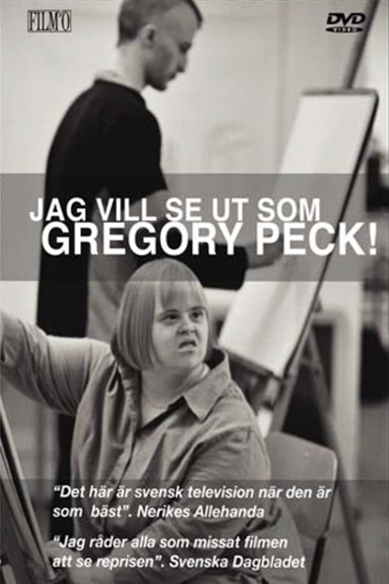 Poster of Jag vill se ut som Gregory Peck
