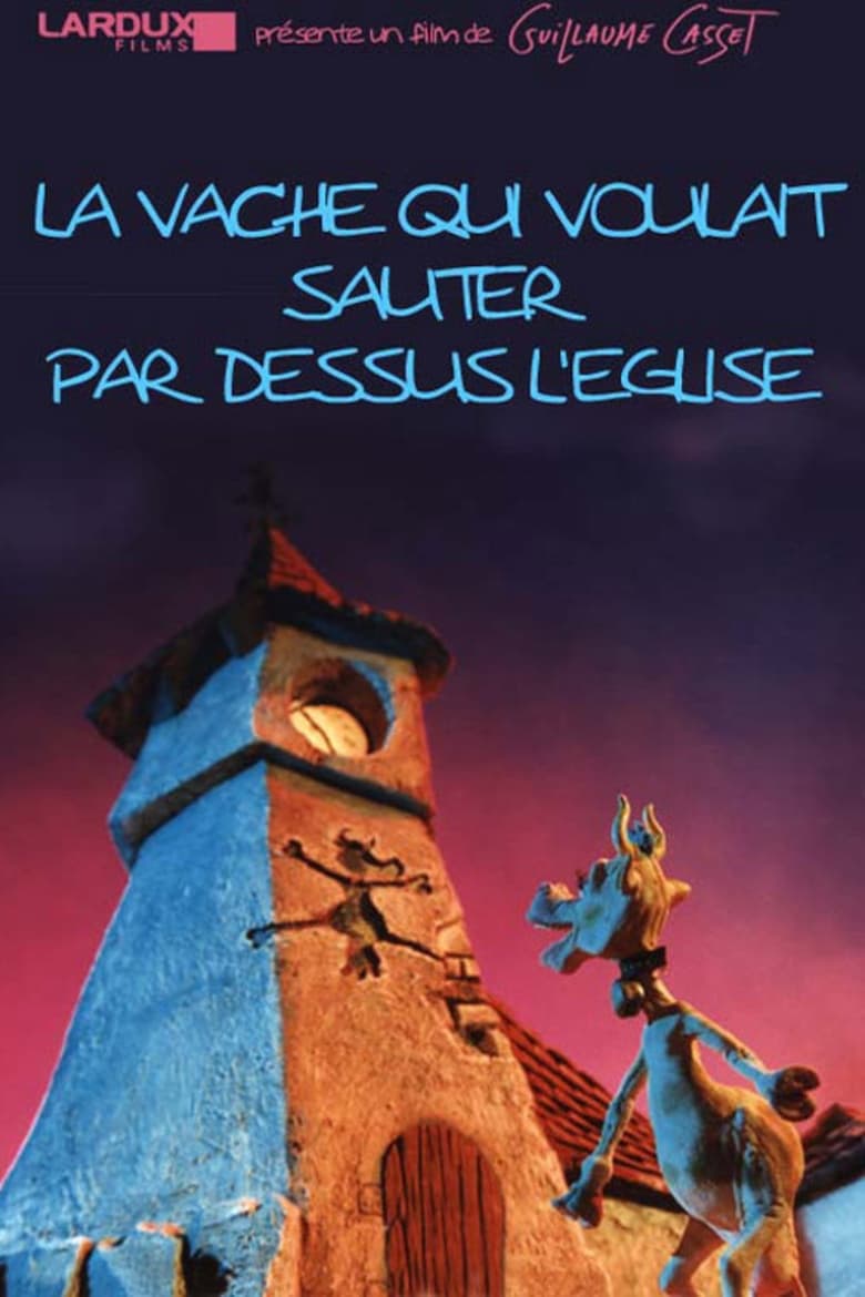 Poster of La vache qui voulait sauter par dessus l'église