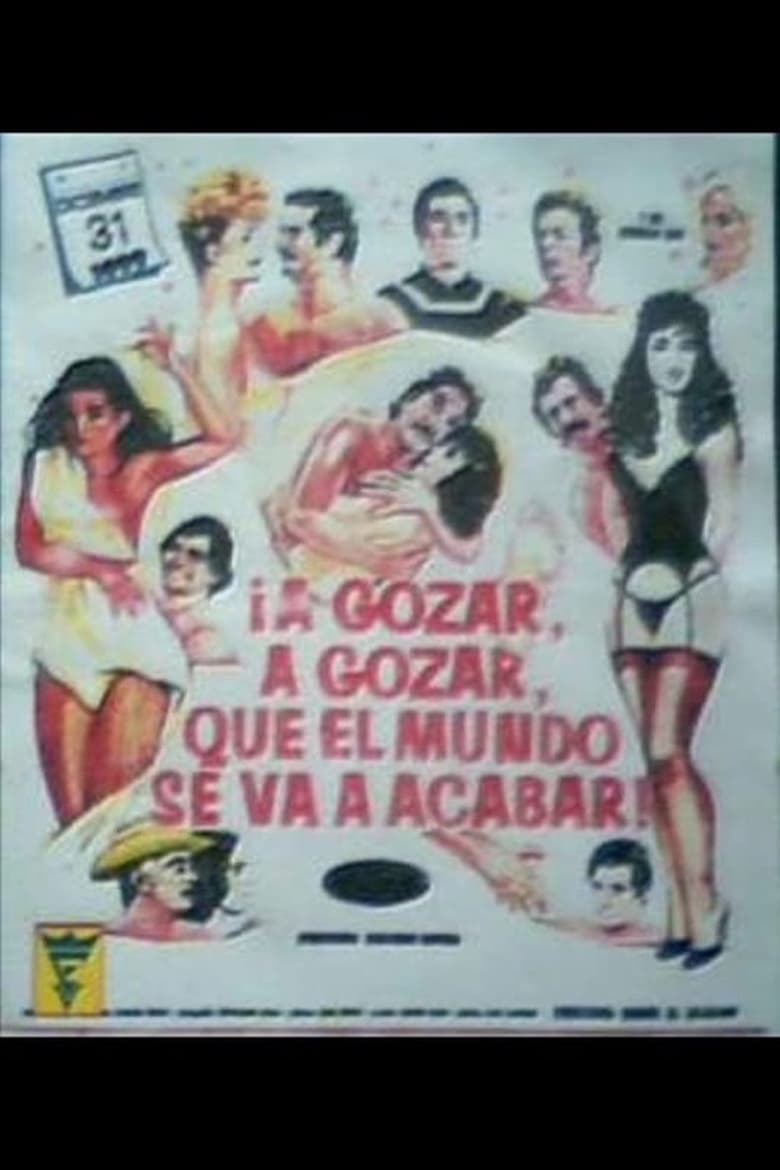 Poster of A gozar, a gozar, que el mundo se va acabar