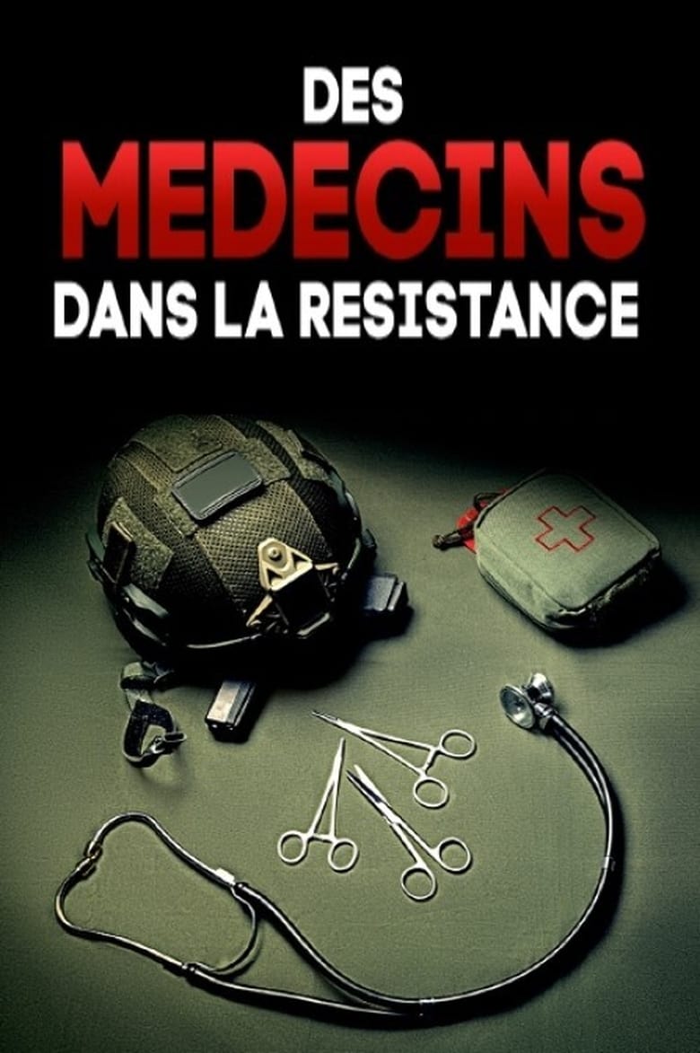 Poster of Des médecins dans la Résistance