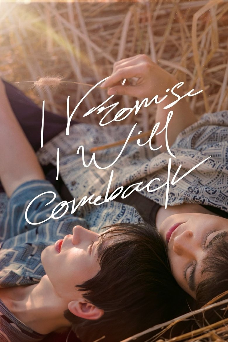 Poster of Episodes in I Promise I Will Come Back - Season 1 - Season 1