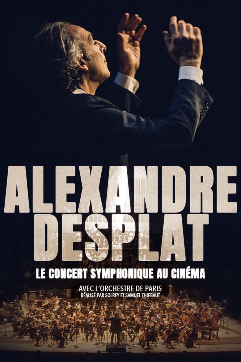 Poster of Alexandre Desplat – Le Concert symphonique au cinéma