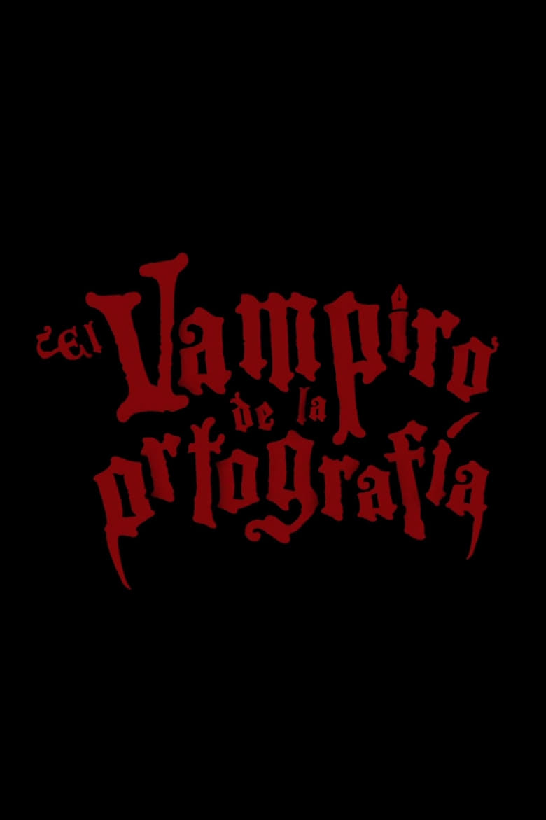 Poster of El vampiro de la ortografía