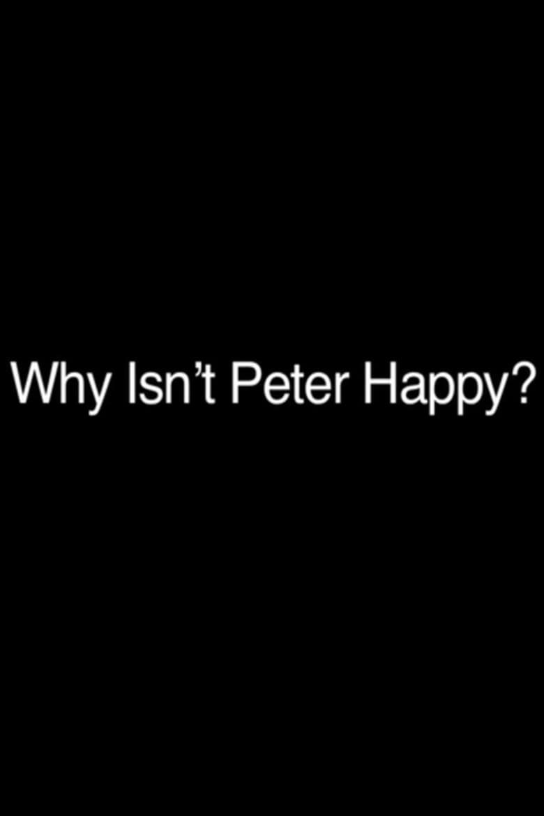 Poster of Why Isn't Peter Happy?